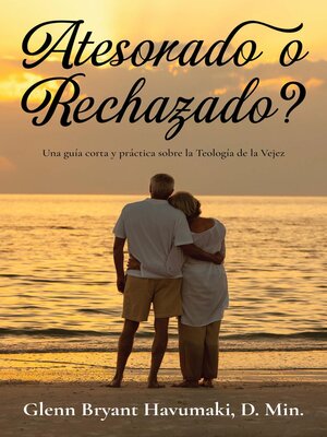 cover image of Atesorado o Rechazado?